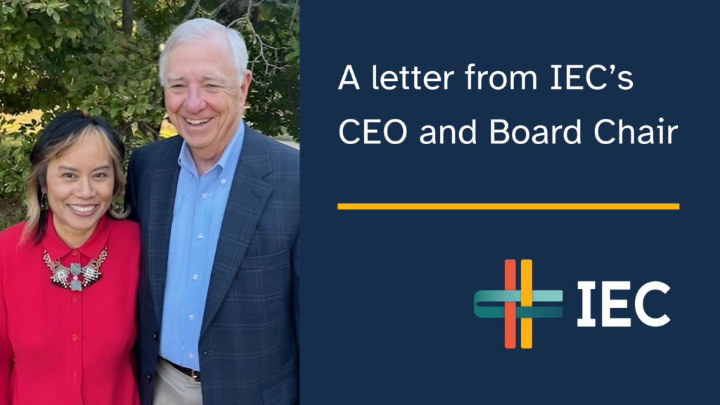 A letter from IEC's CEO and Board Chair